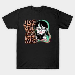 Just a Girl Who Likes Fictional Men T-Shirt